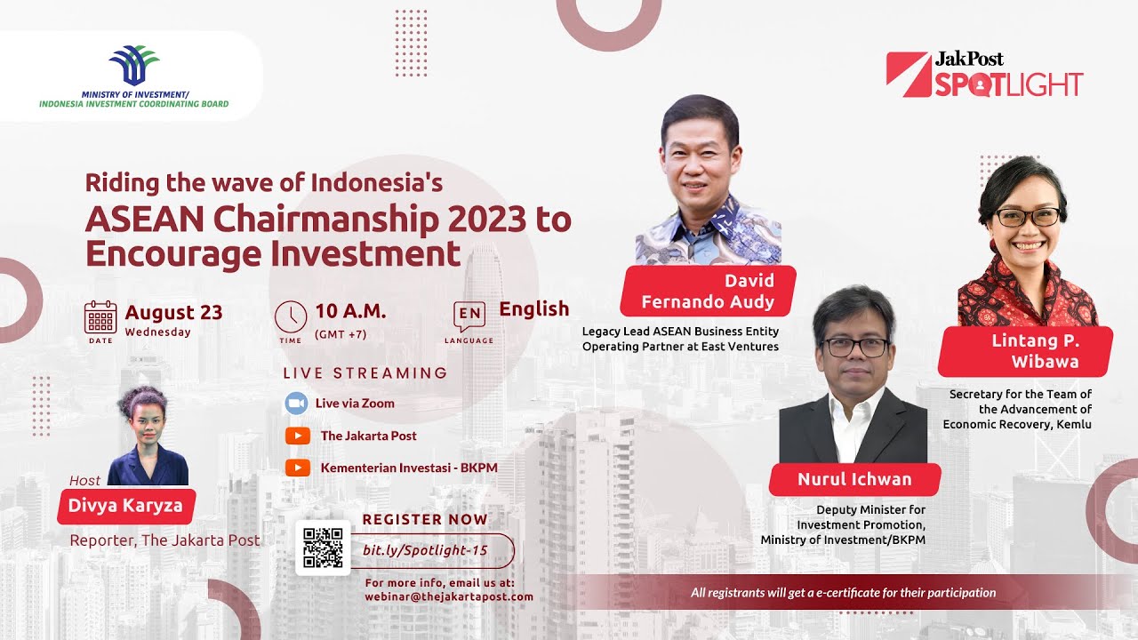 TJP x BKPM SPOTLIGHT 15|David at Riding the wave of Indonesia's ASEAN Chairmanship 2023 to Encourage Investment