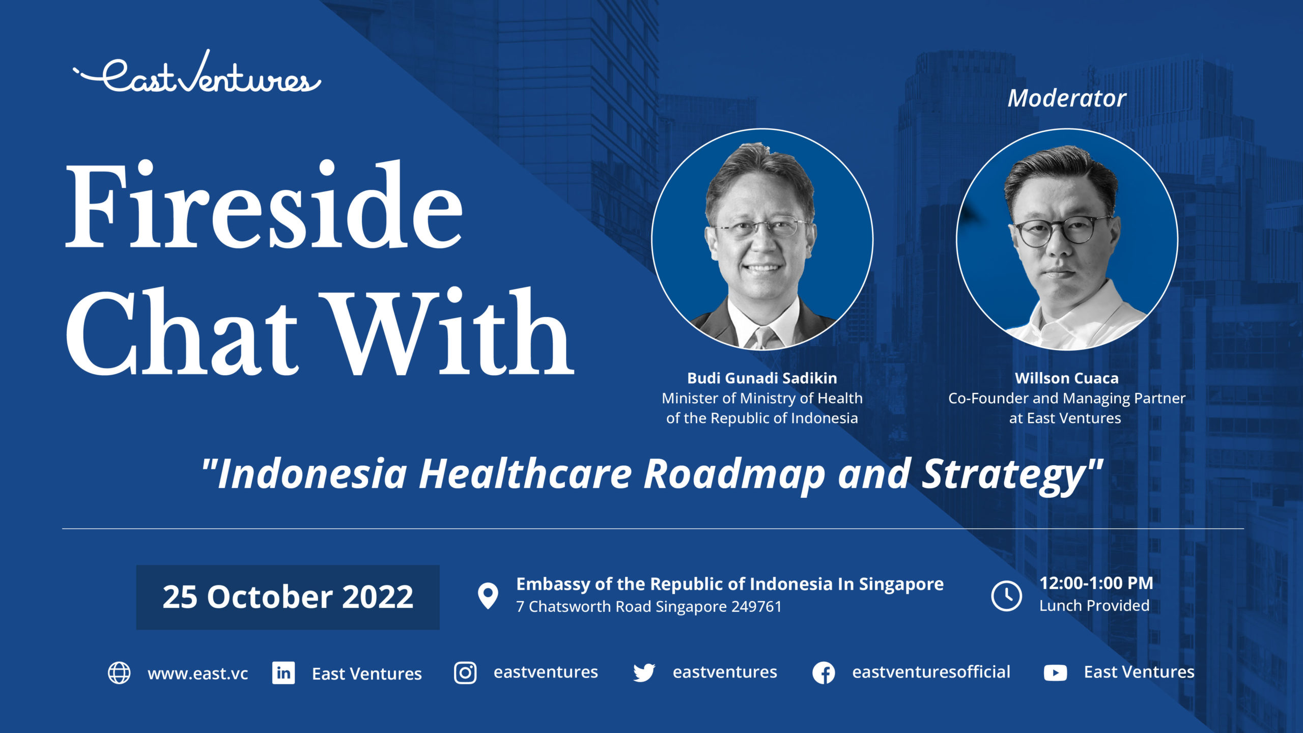 East Ventures Fireside Chat with Indonesia's Minister of Health in Singapore | 25 October 2022|||East Ventures Fireside Chat with Budi G. Sadikin