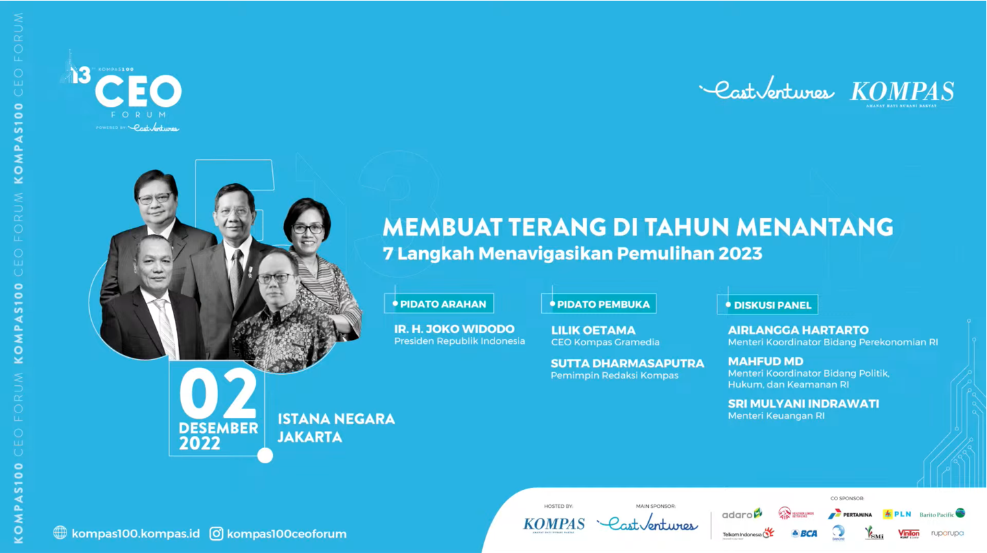 Kompas100 CEO Forum 2022 "Membuat Terang di Tahun Menantang: 7 Langkah Menavigasikan Pemulihan 2023"